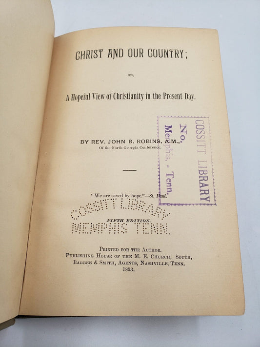 Christ And Our Country, or, A Hopeful View of Christianity in the Present Day