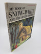 My Book of Snow-White and The Seven Dwarfs