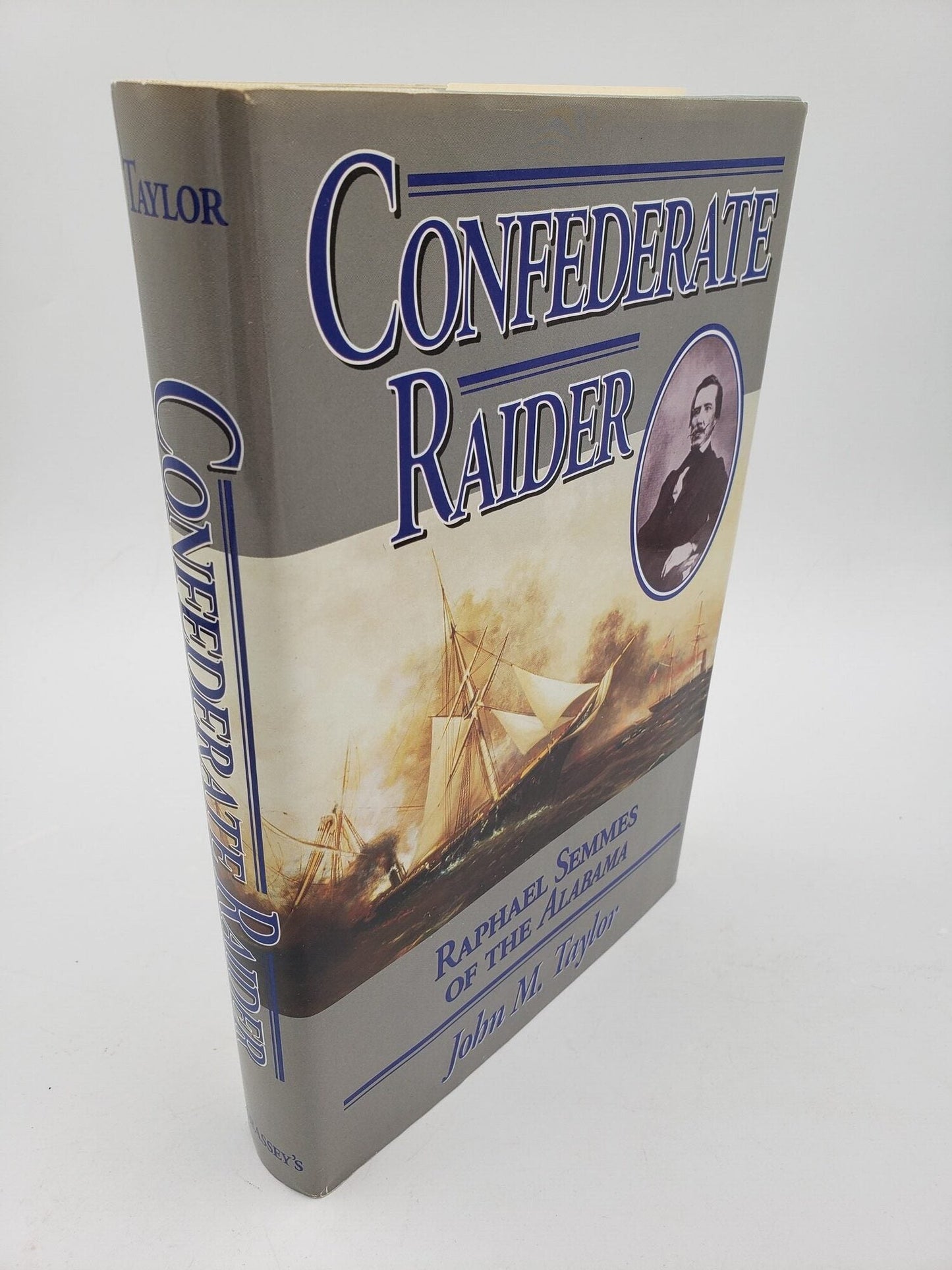 Confederate Raider: Raphael Semmes of the Alabama