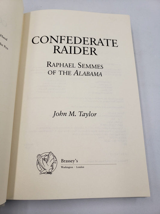 Confederate Raider: Raphael Semmes of the Alabama