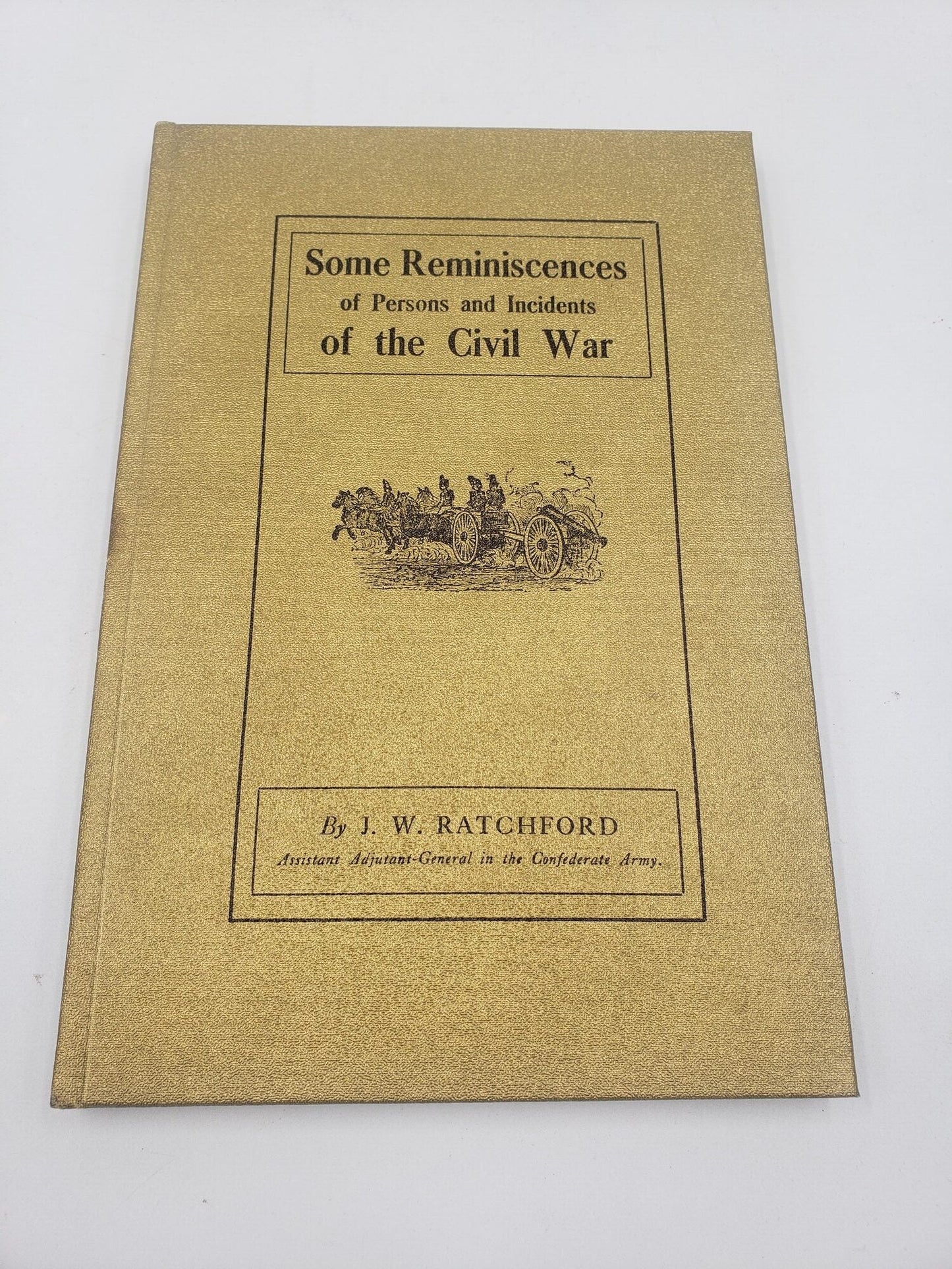 Some Reminiscences of Persons and Incidents of the Civil War