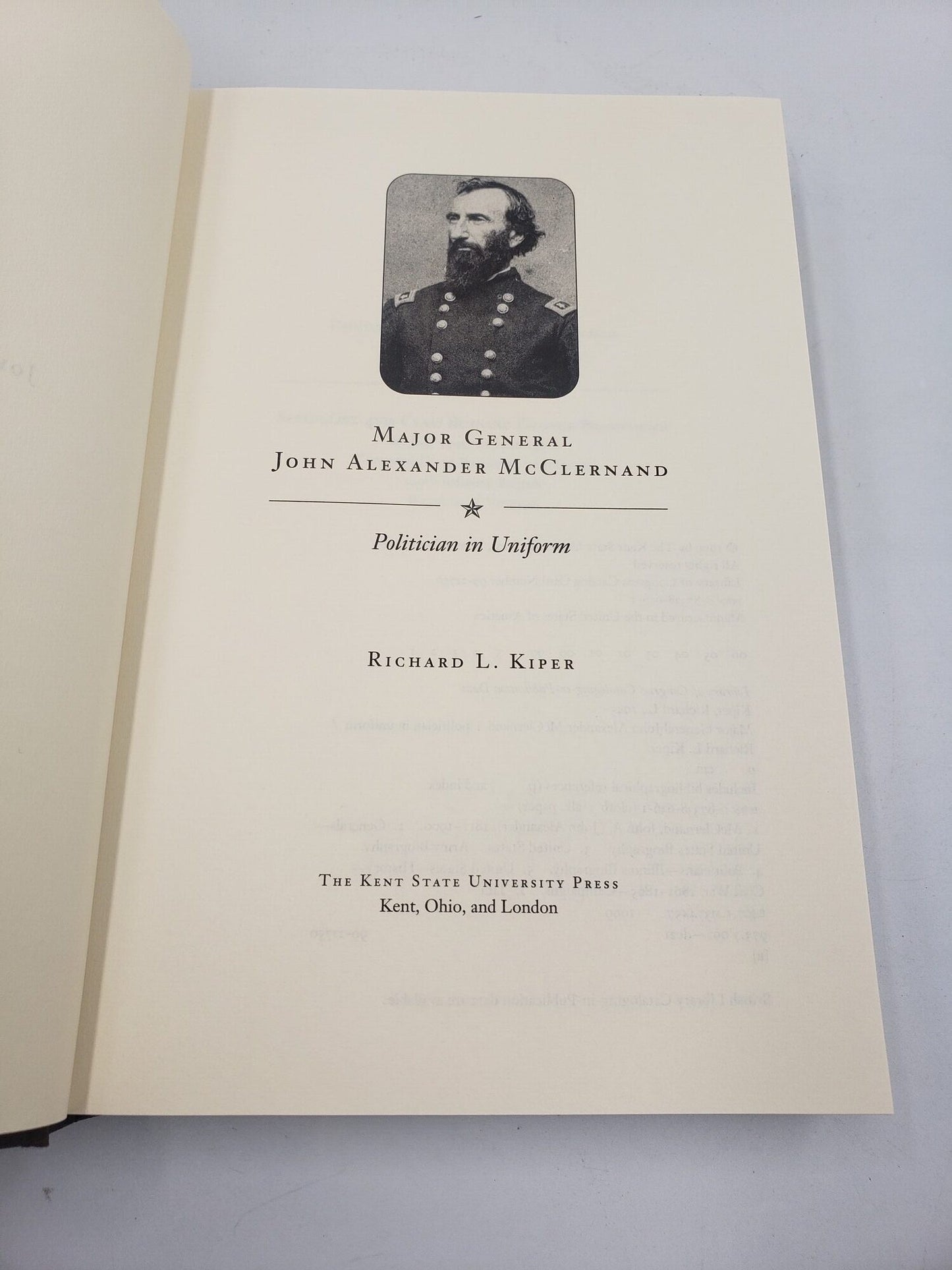 Major General John Alexander McClernand: Politician In Uniform.