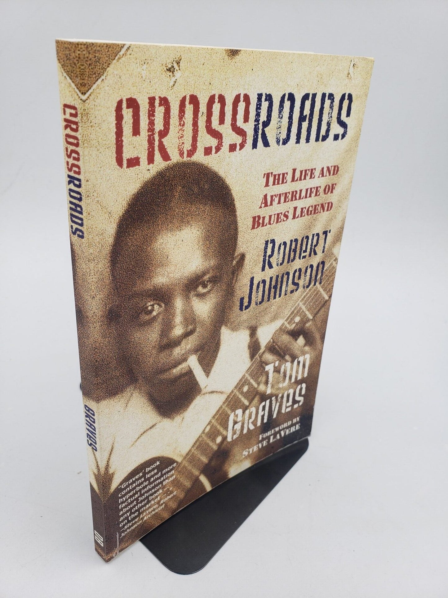 Crossroads: The Life and Afterlife of Blue Legend Robert Johnson