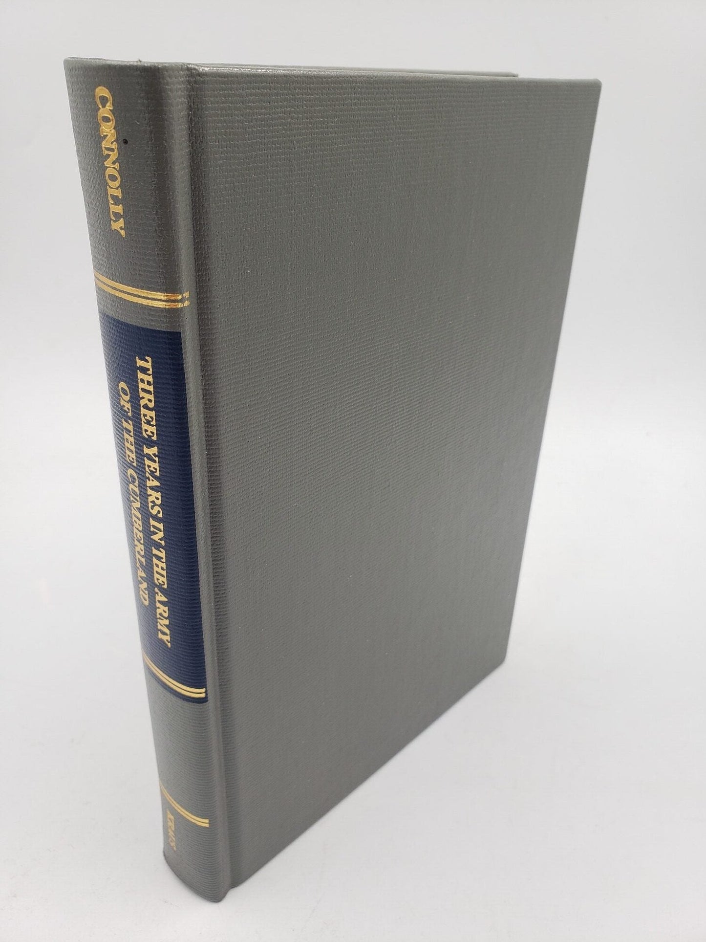 Three Years In The Army Of The Cumberland: The Letters and Diaries of Major James A. Connolly