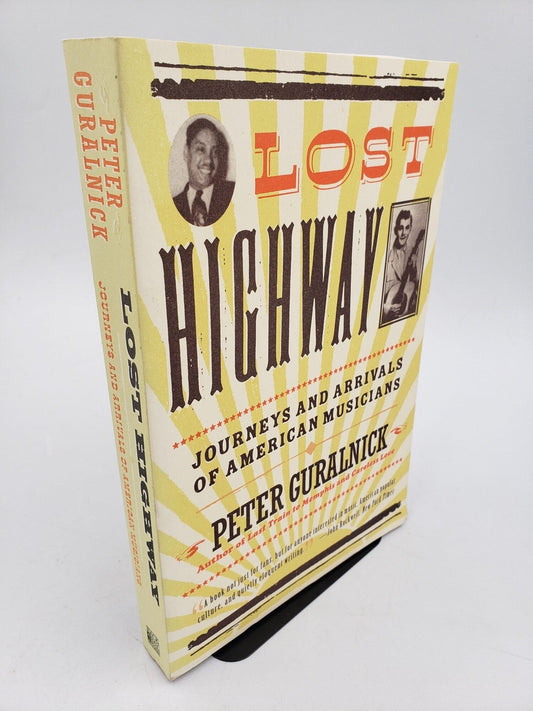 Lost Highway: Journeys and Arrivals of American Musicians