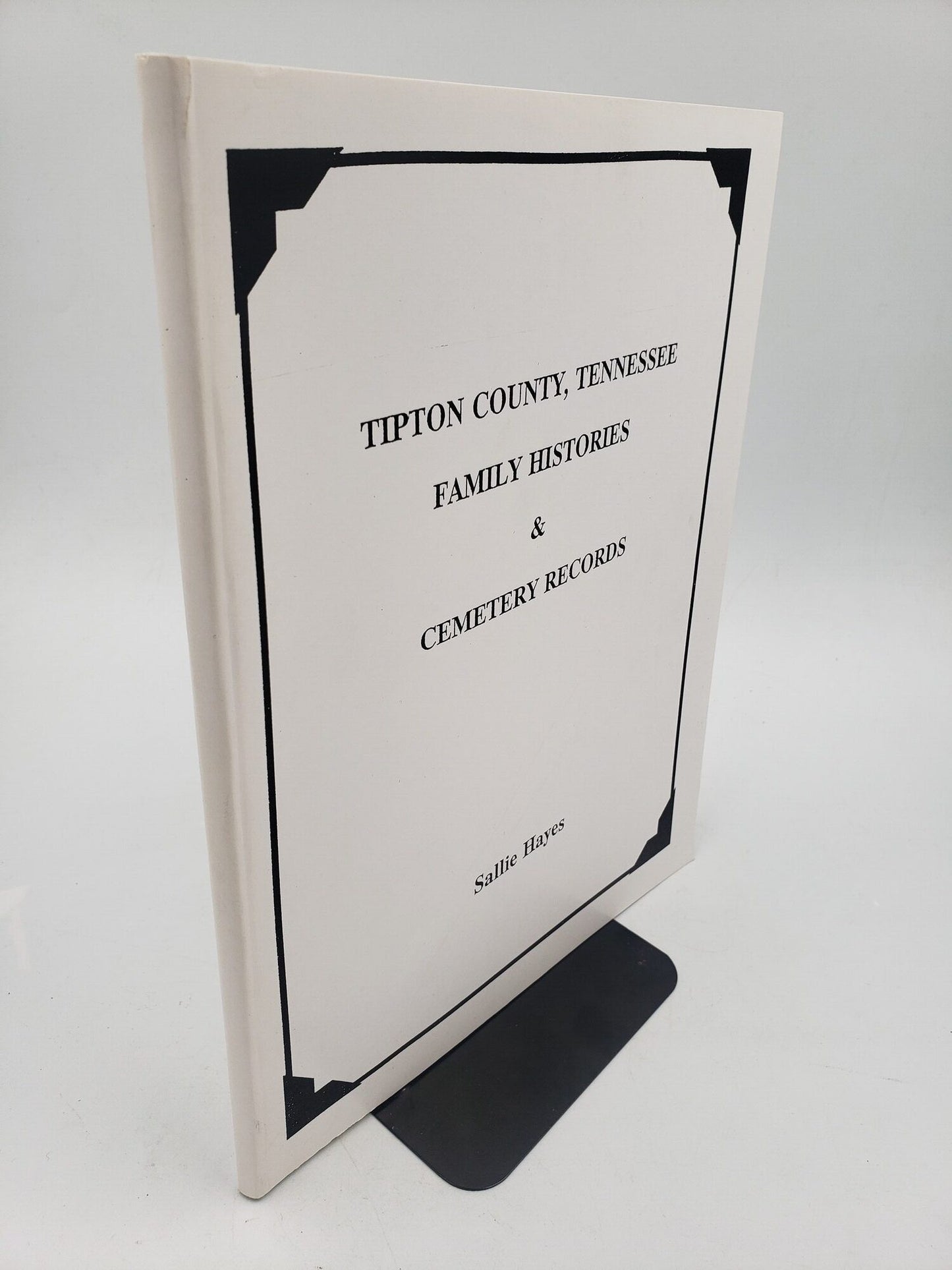 Tipton County, Tennessee: Family Histories and Cemetery Records