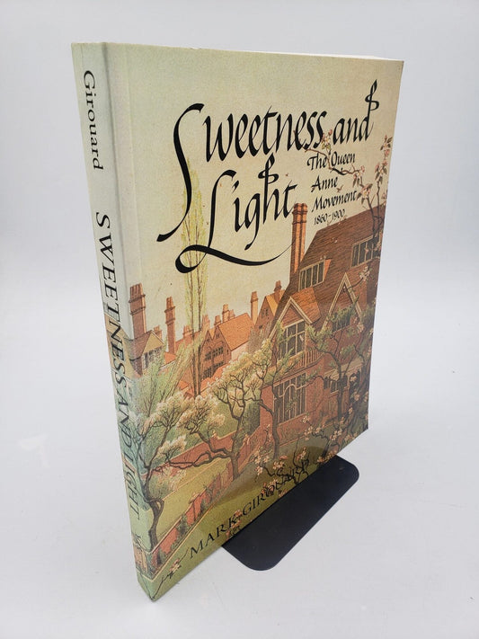 Sweetness and Light: The Queen Anne Movement 1860-1900