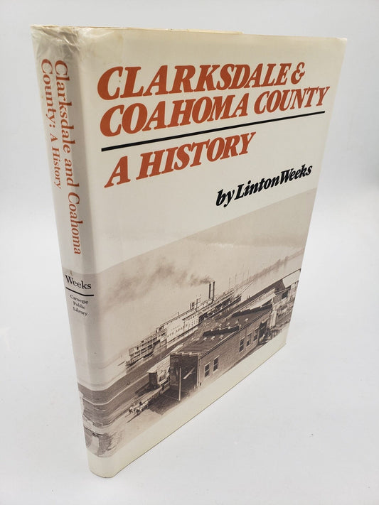 Clarksdale and Coahoma County: A History