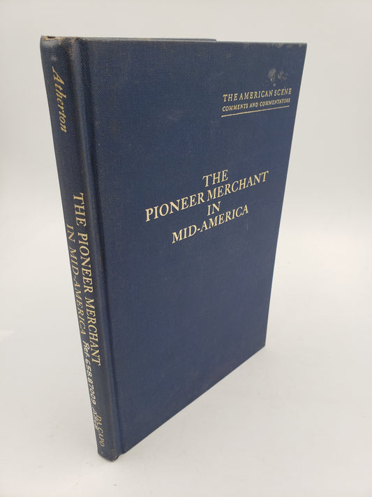 The Pioneer Merchant In Mid-America