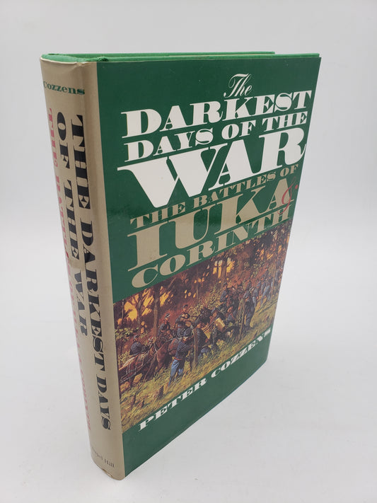 The Darkest Days of the War: The Battles of Iuka and Corinth
