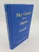 Sky Giants Over Japan: A Diary of a B-29 Combat Crew In WW II