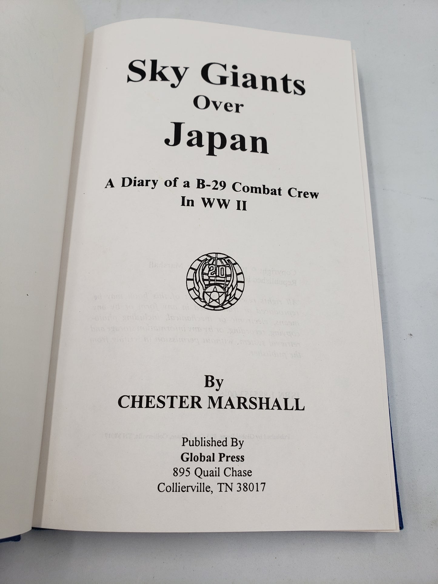 Sky Giants Over Japan: A Diary of a B-29 Combat Crew In WW II