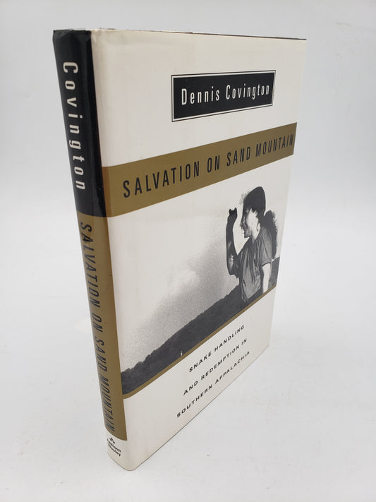 Salvation On Sand Mountain: Snake Handling and Redemption in Southern Appalachia