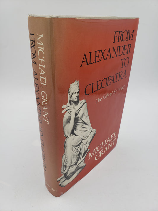 From Alexander To Celopatra: The Hellemistic World