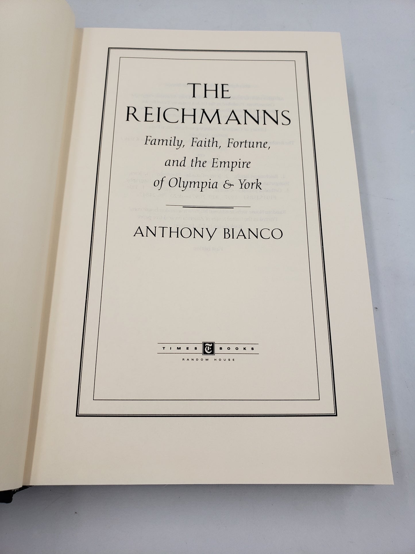 The Reichmanns: Family, Faith, Fortune, and The Empire of Olympia and York