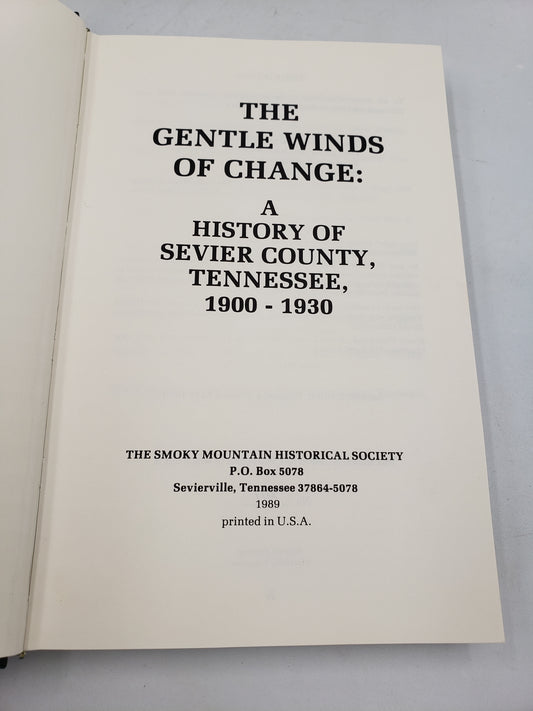 The Gentle Winds of Change: A History of Sevier County, Tennessee, 1900-1930