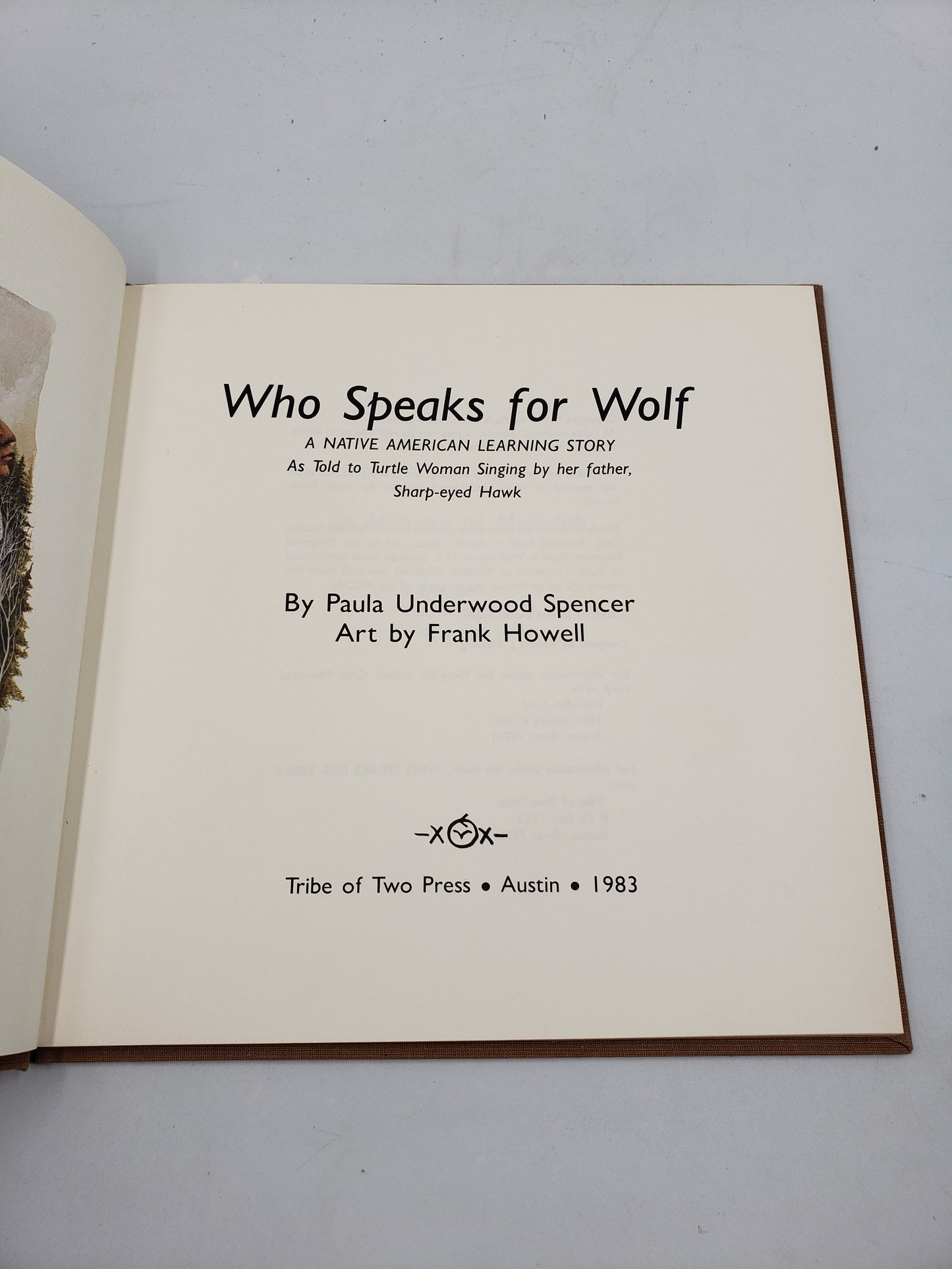 Who Speaks for Wolf: As Told to Turtle Woman Singing by her Father, Sharp-eyed Hawk