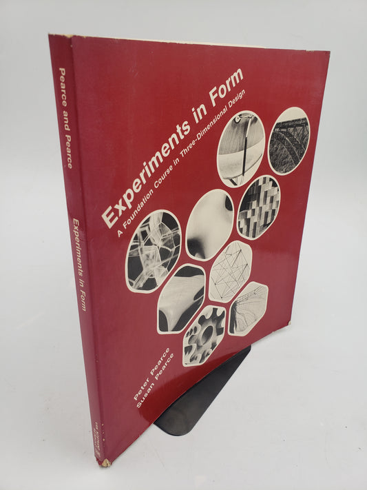Experiments in Form: A Foundation Course in Three-Dimensional Design