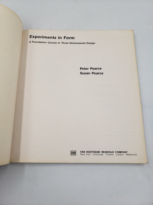 Experiments in Form: A Foundation Course in Three-Dimensional Design