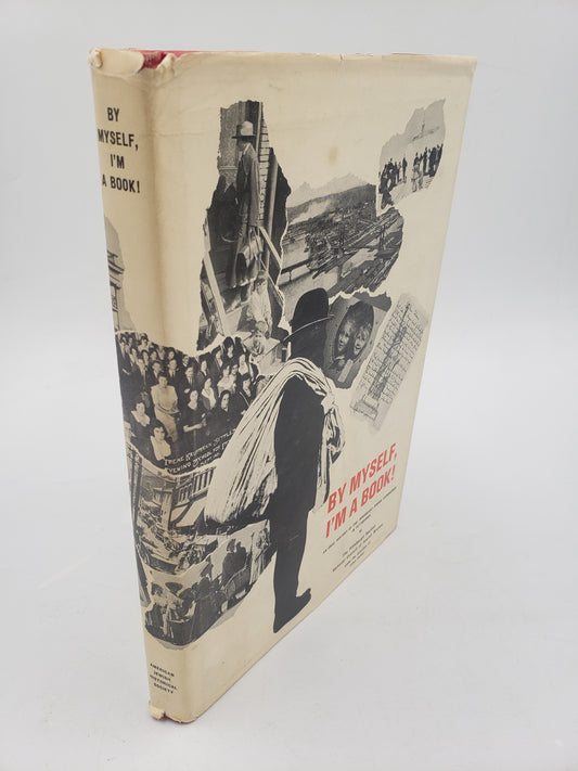 By Myself, I'm A Book!: An Oral History of the Immigrant Jewish Experience in Pittsburgh