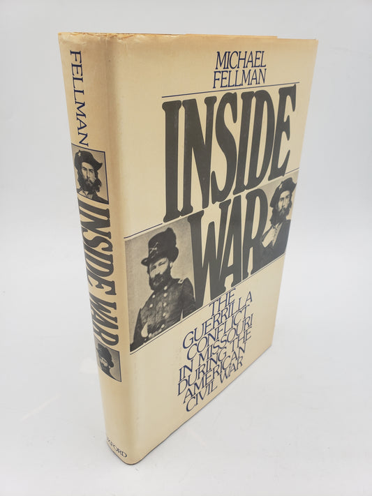 Inside War: The Guerrilla Conflict In Missouri During The American Civil War