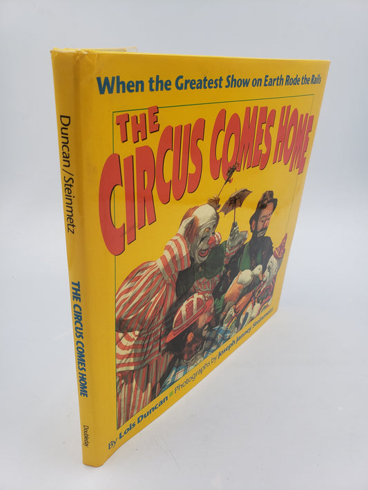 The Circus Comes Home: When the Greatest Show on Earth Rode the Rails