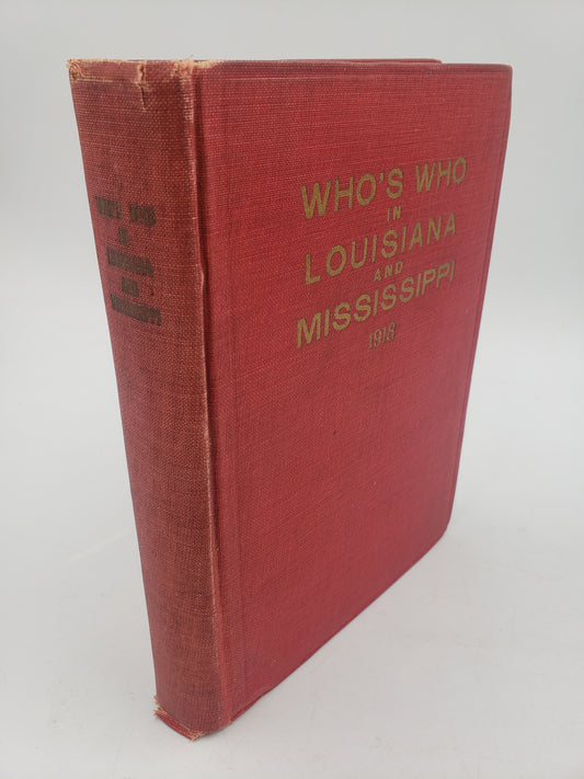 Who's Who In Louisiana And Mississippi: Biographical Sketches of Prominent Men and Women of Louisiana and Mississippi