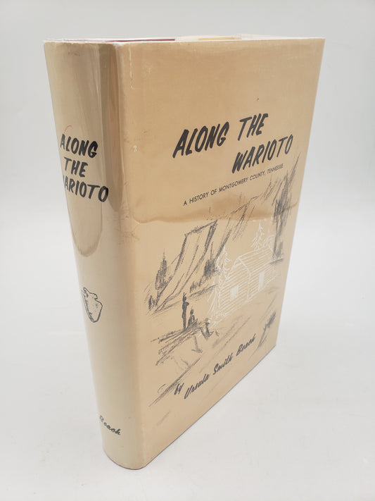Along The Warioto: A History of Montgomery County, Tennessee