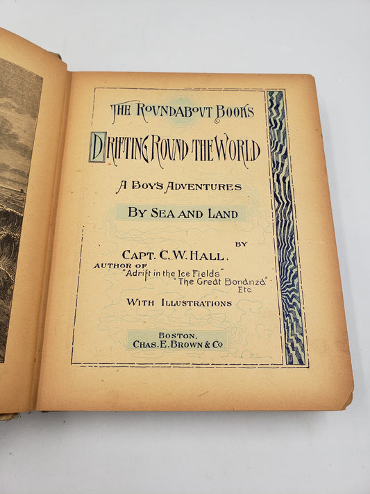 Drifting Round The World: By Sea And Land