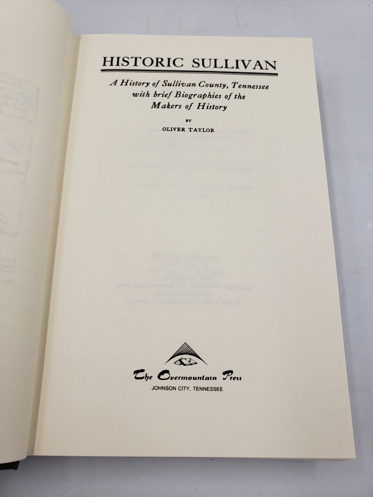 Historic Sullivan: A History of Sullian County, Tennessee with brief Biographies of the Makers of History
