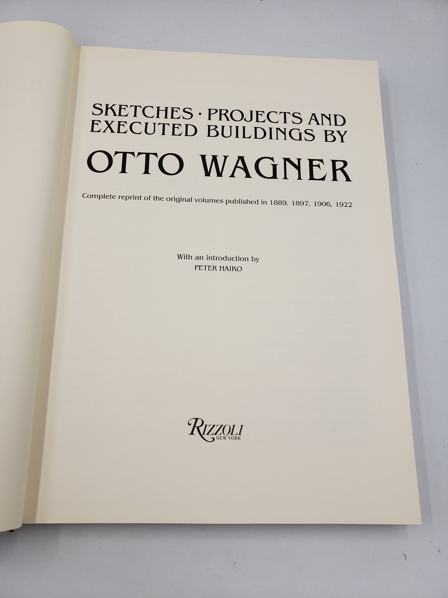 Sketches, Projects And Executed Buildings By Otto Wagner