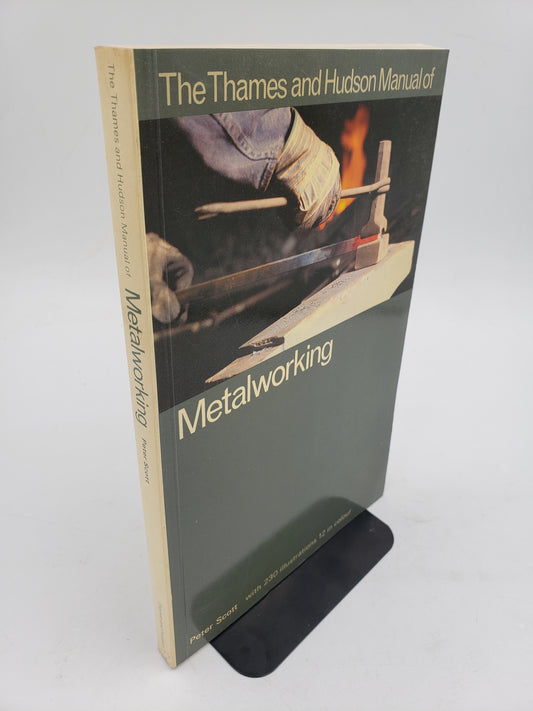 The Thames and Hudson Manual of Metalworking
