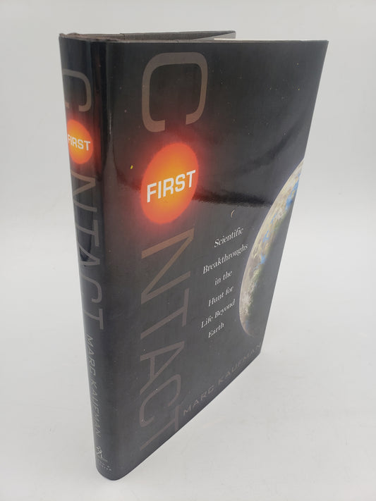First Contact: Scientific Breakthroughs in the Hunt for Life Beyond Earth