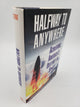 Halfway To Anywhere: Achieving America's Destiny In Space
