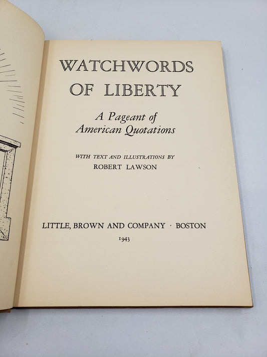 Watchwords of Liberty: A Pageant of American Quotations