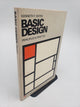 Basic Design: Principles and Practice