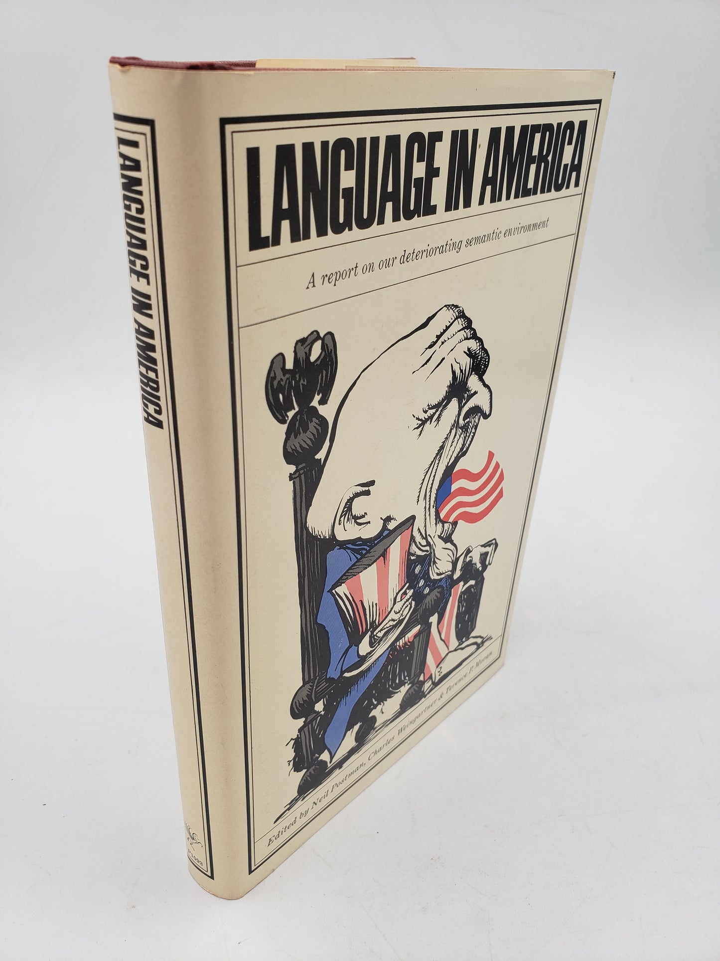 Language In America: A report on our deteriorating semantic enviroment