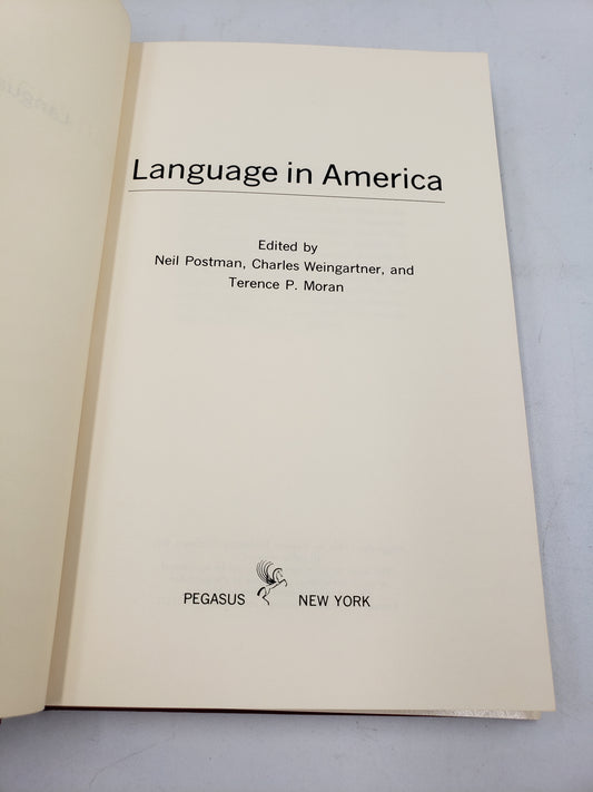 Language In America: A report on our deteriorating semantic enviroment