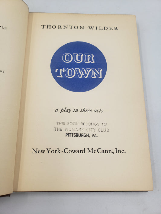 Our Town: A Play In Three Acts