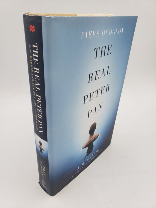 The Real Peter Pan: J.M. Barrie And The Boy Who Inspired Him
