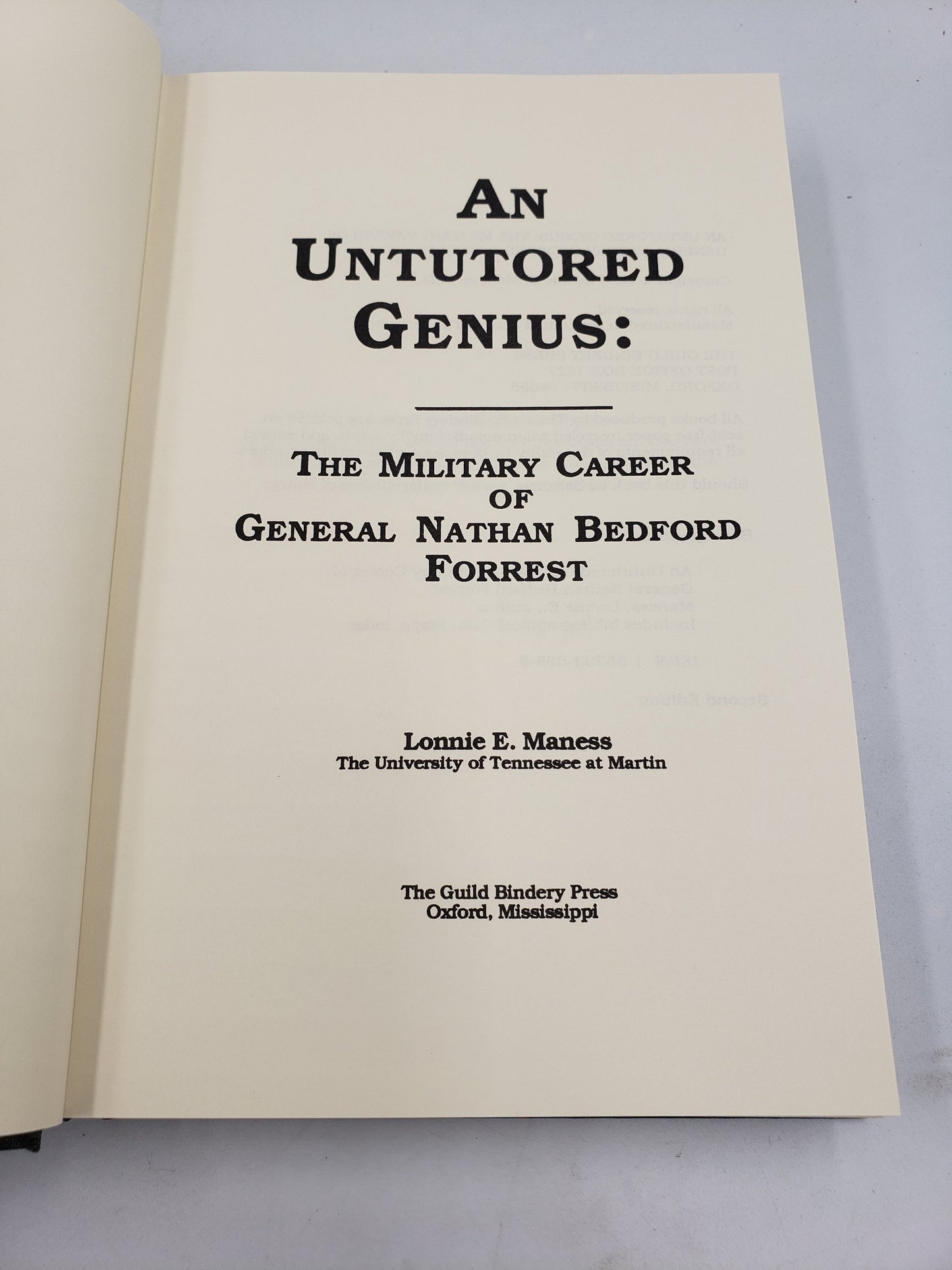 An Untutored Genius: The Military Career Of General Nathan Bedford Forrest