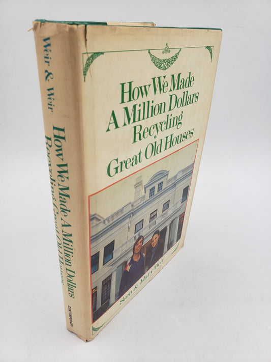 How We Made a Million Dollars Recycling Great Old Houses