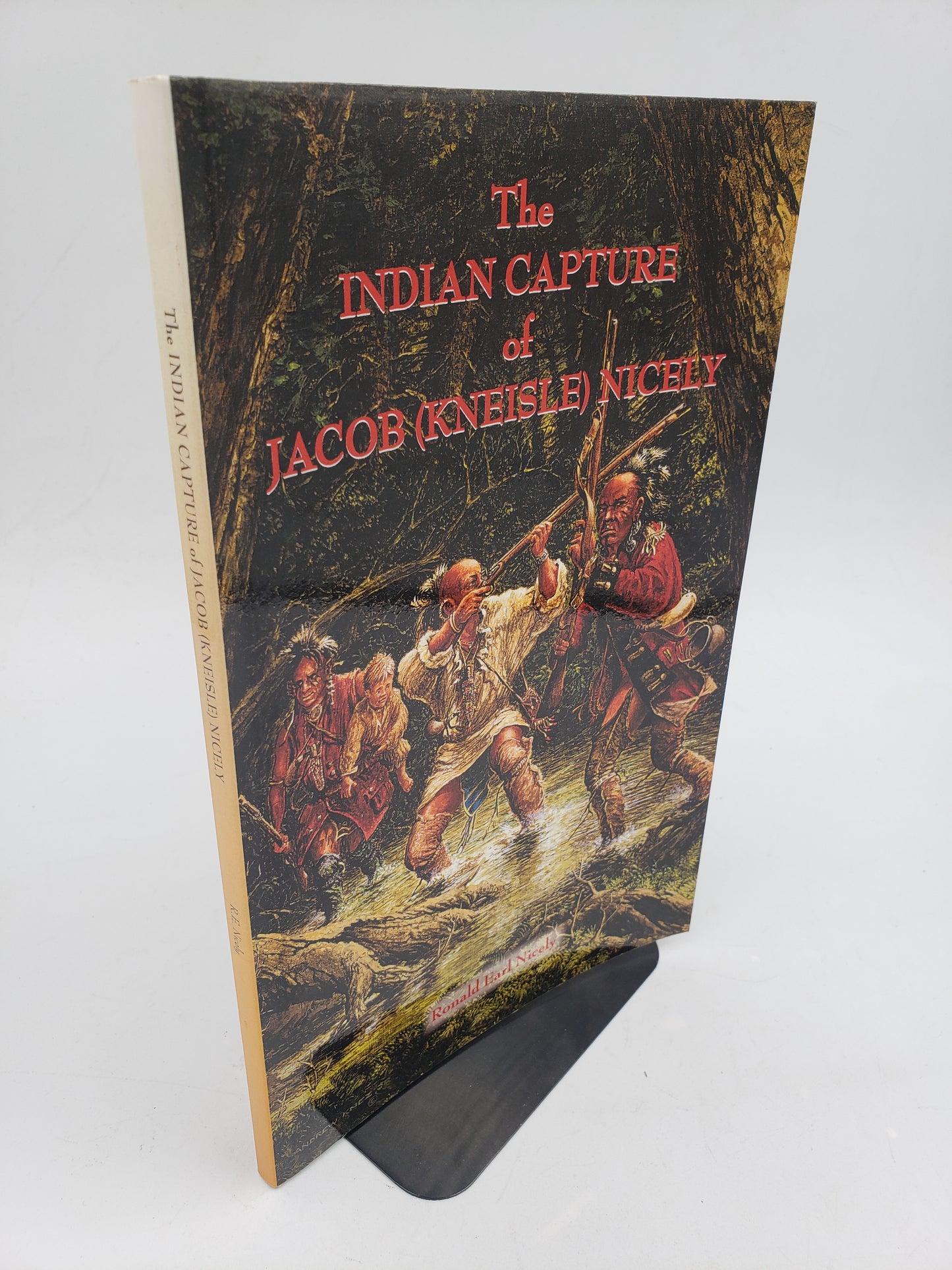 The Indian Capture of Jacob (Kneisle) Nicely