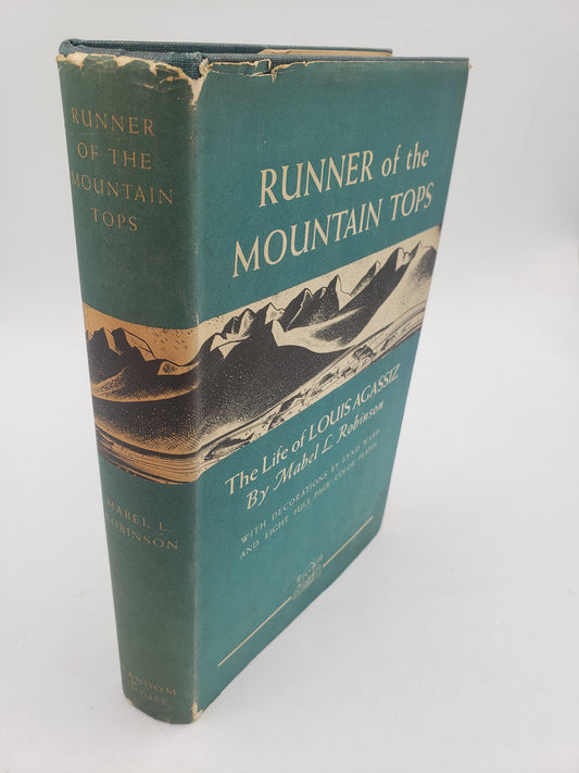 Runner of the Mountain Tops: The Life of Louis Agassiz