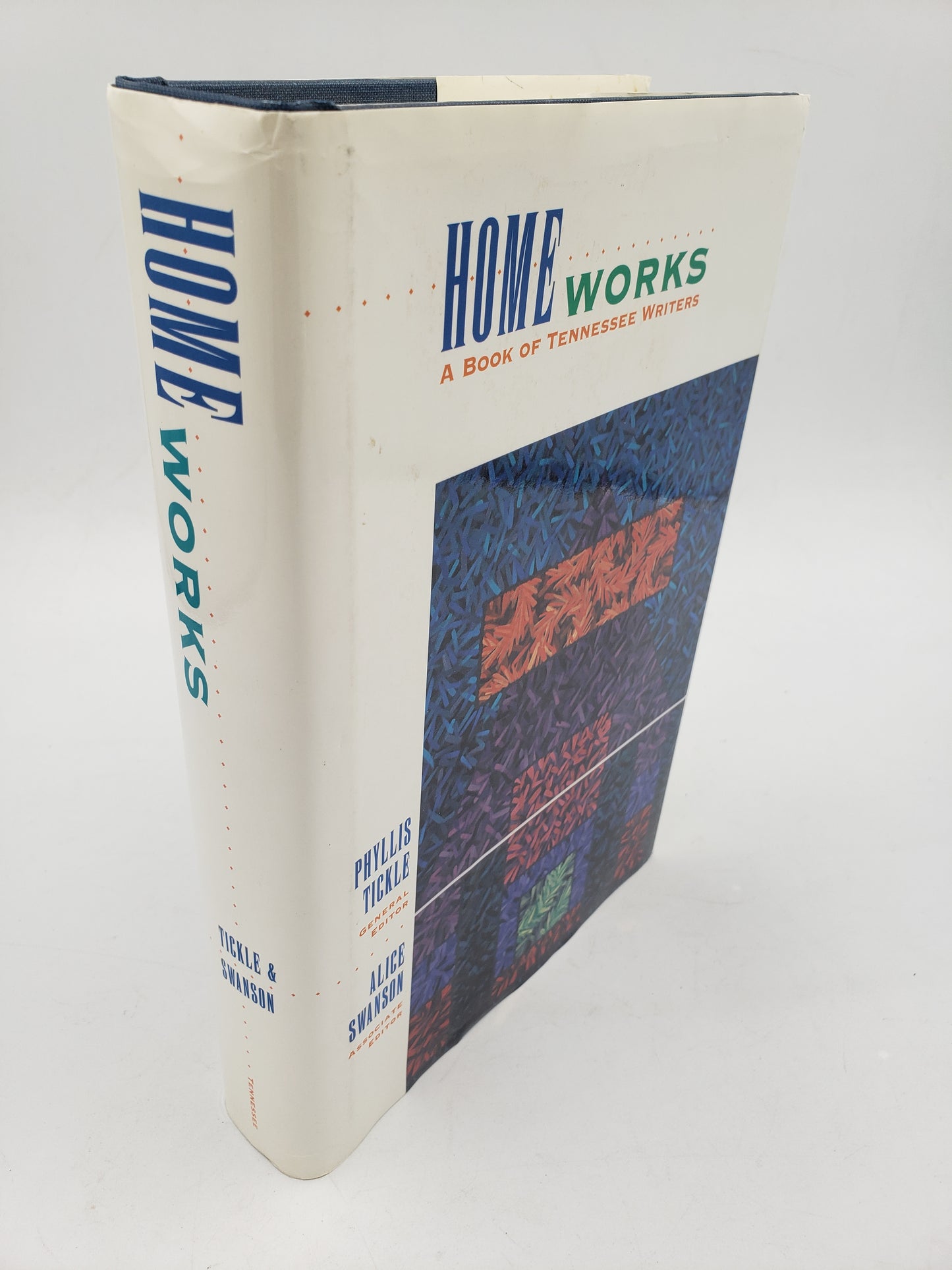 Home Works: A Book Of Tennessee Writers