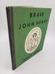 Brave John Henry