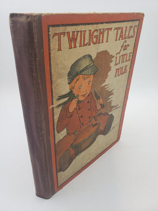 Twilight Tales for Little Folk: Children's Bedtime Stories in Three Parts