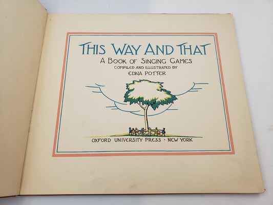 This Way And That: A Book Of Singing Games