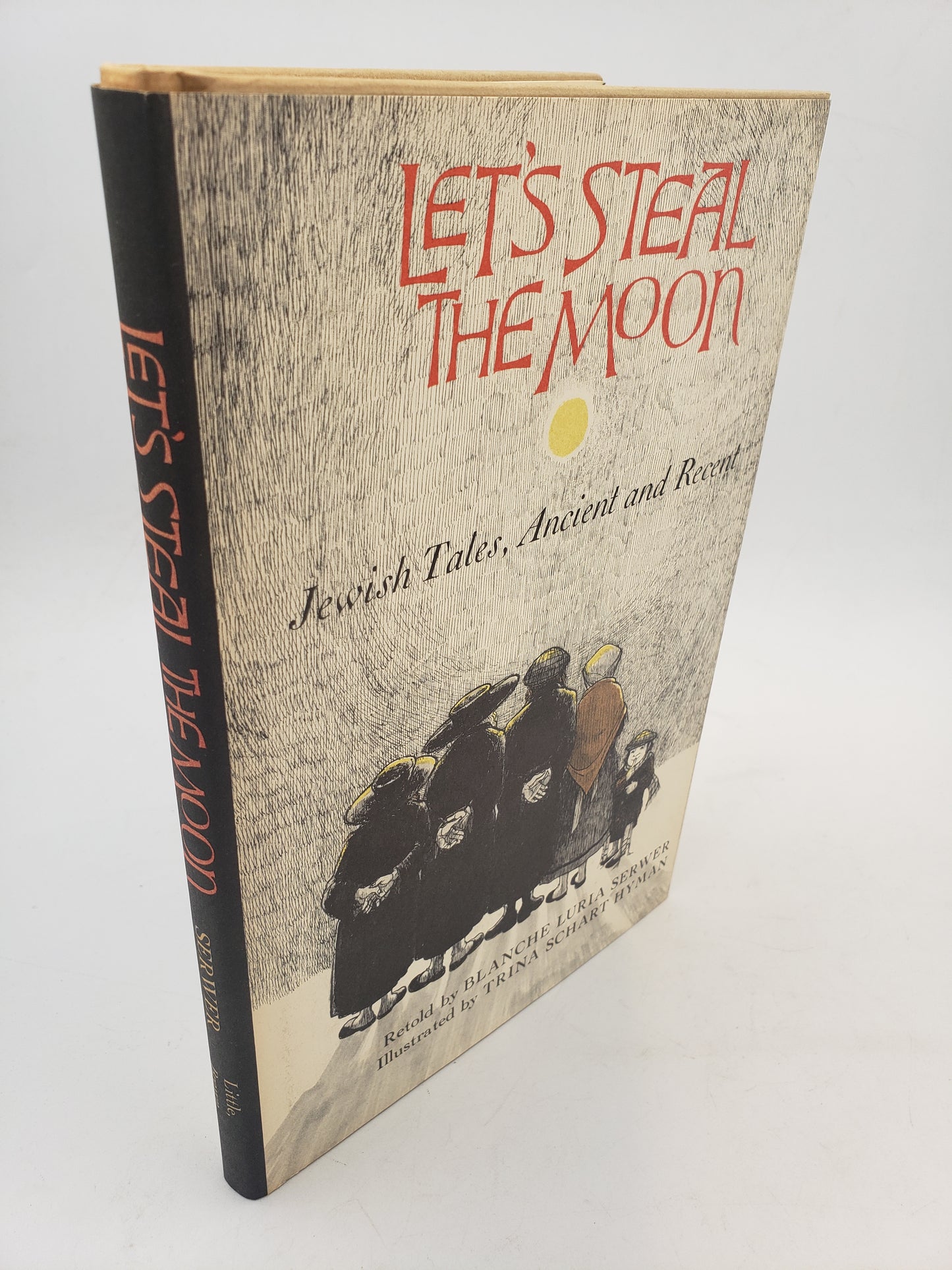 Let's Steal The Moon: Jewish Tales, Ancient and Recent