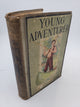 The Young Adventurer or Tom's Trip Across The Plains